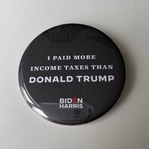 Biden Harris 2020 “more taxes than Trump” Pin 3”